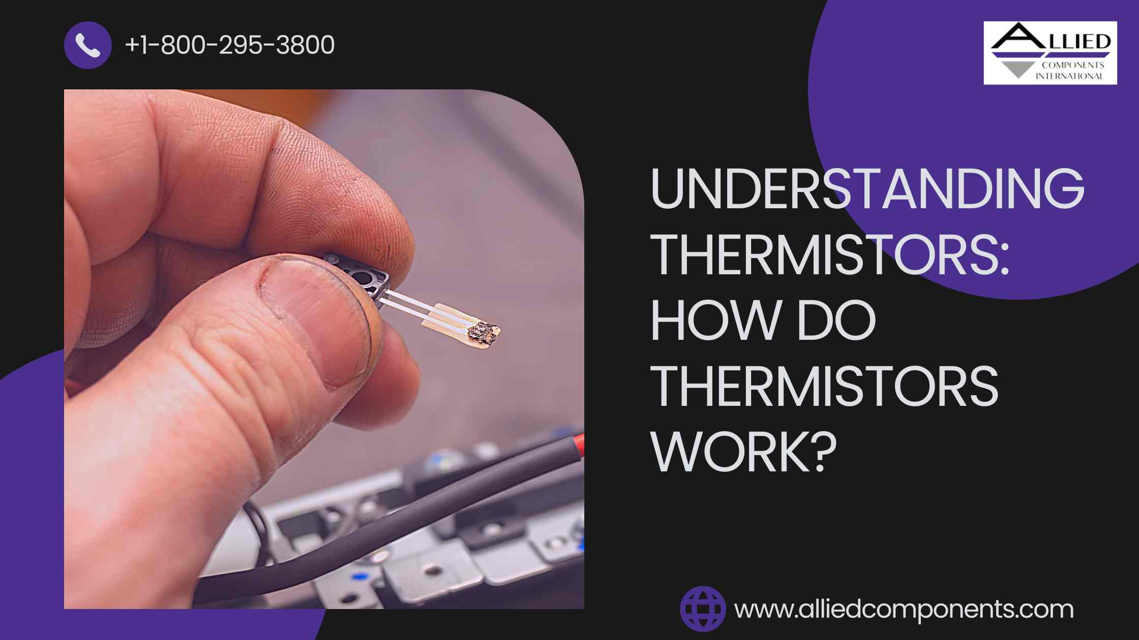 Understanding Thermistors: How Do Thermistors Work?